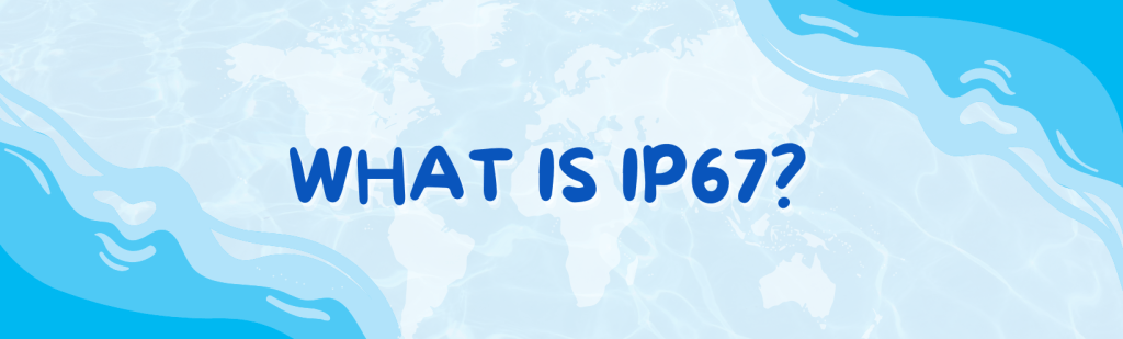 IP67 rating